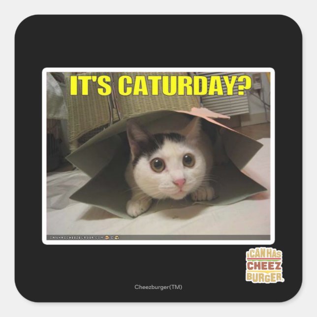 Adesivo Quadrado É o sábado? (Frente)