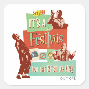 Adesivo Quadrado É um Festivus para o Resto de Nós