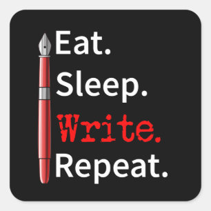 Adesivo Quadrado Eat Sleep Write Repeat Writer Writer