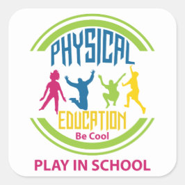 Adesivo Quadrado Educação Física...Legal, Jogue na Escola