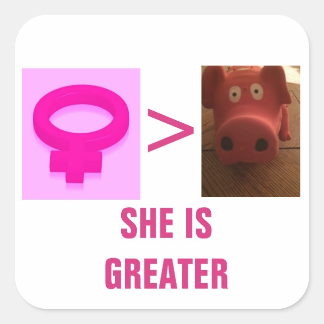 ADESIVO QUADRADO ELA É MAIOR VESTIDA QUADRADA (Frente)