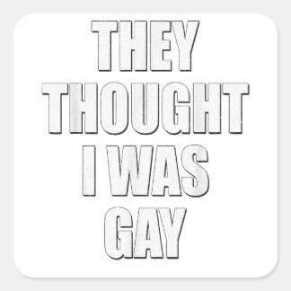 Adesivo Quadrado Eles pensaram que eu era Memes da Internet Gay