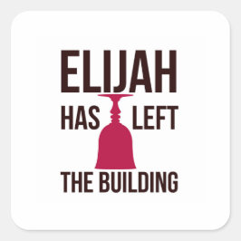 Adesivo Quadrado Elijah deixou o prédio. Seder de Passagem