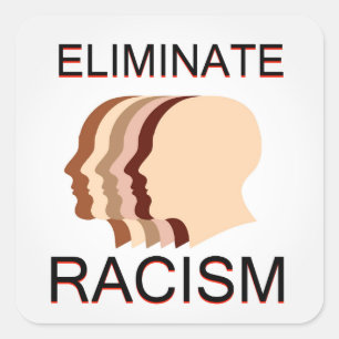 Adesivo Quadrado Elimine o racismo
