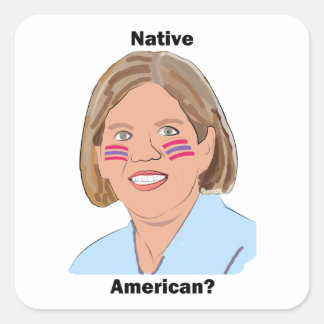 Adesivo Quadrado Elizabeth Warren - nativo americano?
