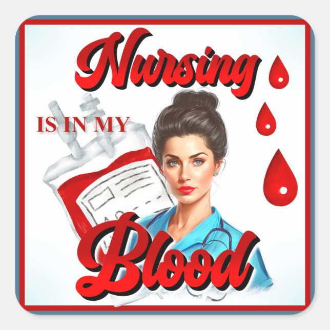 Adesivo Quadrado Enfermagem no meu sangue (Frente)