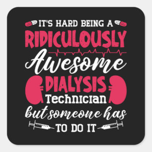 Adesivo Quadrado Enfermeira de diálise incrível técnico de diálise