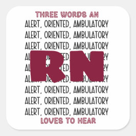Adesivo Quadrado Enfermeira Engraçada Adora, Orientada, Ambulatória