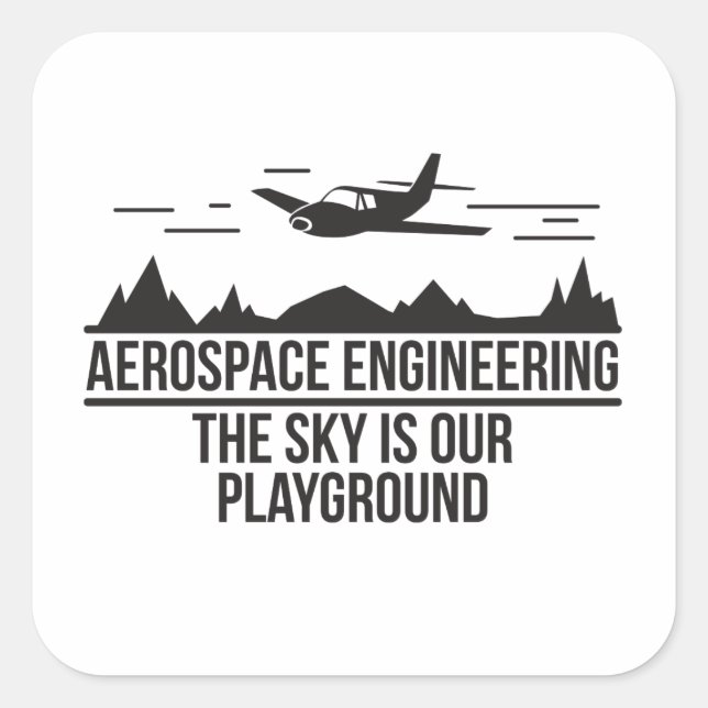 Adesivo Quadrado Engenharia Aeroespacial O Céu É O Nosso Playground (Frente)
