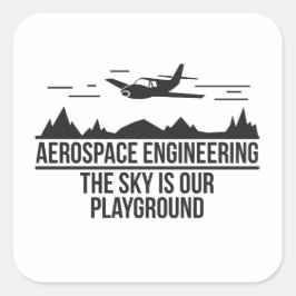 Adesivo Quadrado Engenharia Aeroespacial O Céu É O Nosso Playground