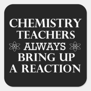Adesivo Quadrado Engraçada citação sobre professor de química