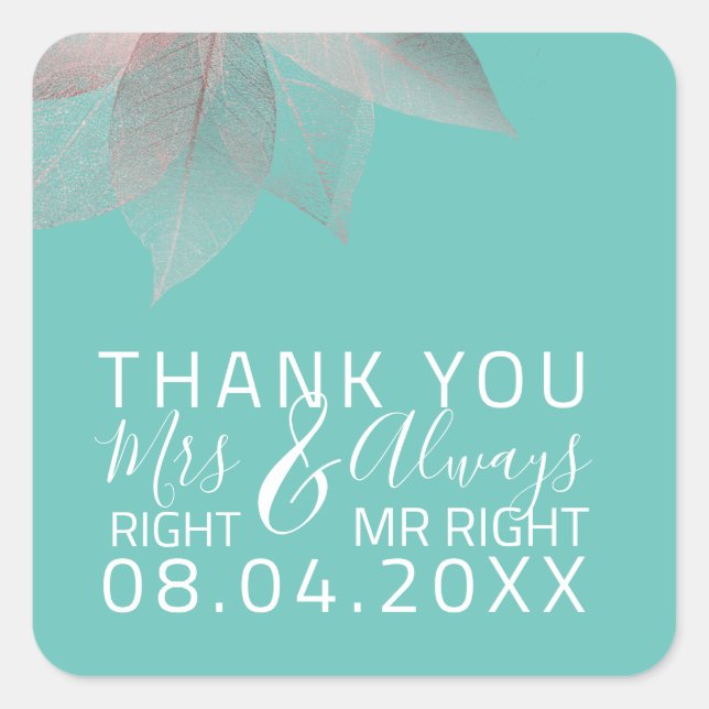 Adesivo Quadrado Engraçado Casamento Sra. Right $ Always Mr Right (Frente)