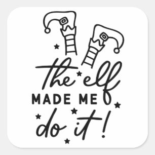 Adesivo Quadrado Engraçado Elf de Natal me fez fazê-lo Engraçado Re
