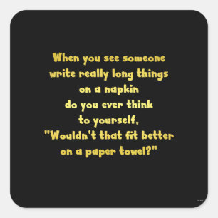 Adesivo Quadrado Engraçado Escrevendo em uma Piada de Napkin