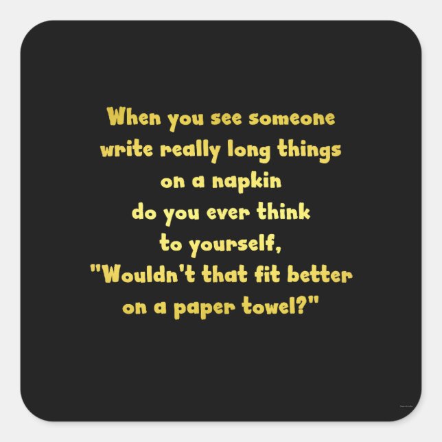 Adesivo Quadrado Engraçado Escrevendo em uma Piada de Napkin (Frente)