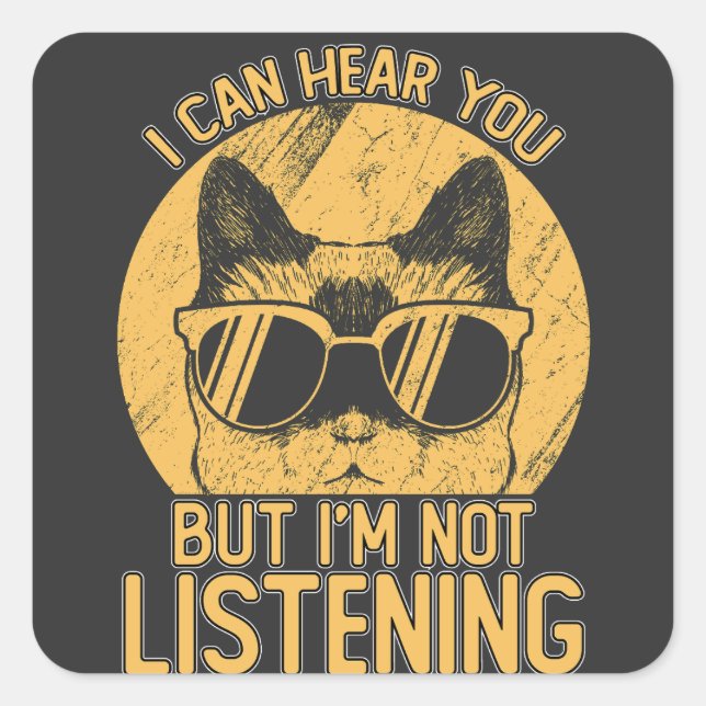 Adesivo Quadrado Engraçado eu te ouvir, mas não estou ouvindo. (Frente)
