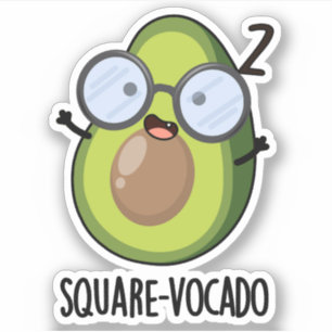 Adesivo Quadrado Engraçado Funny Avocado Puns