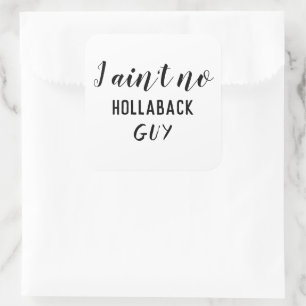 Adesivo Quadrado Engraçado, não sou grande Cara de Hollaback