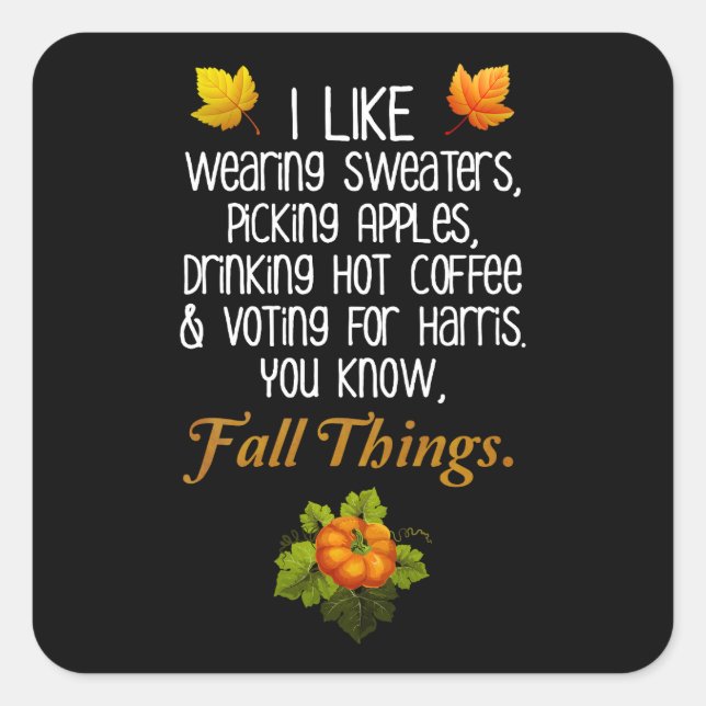 Adesivo Quadrado Engraçado outono 2024 novembro das eleições Pro-Ha (Frente)