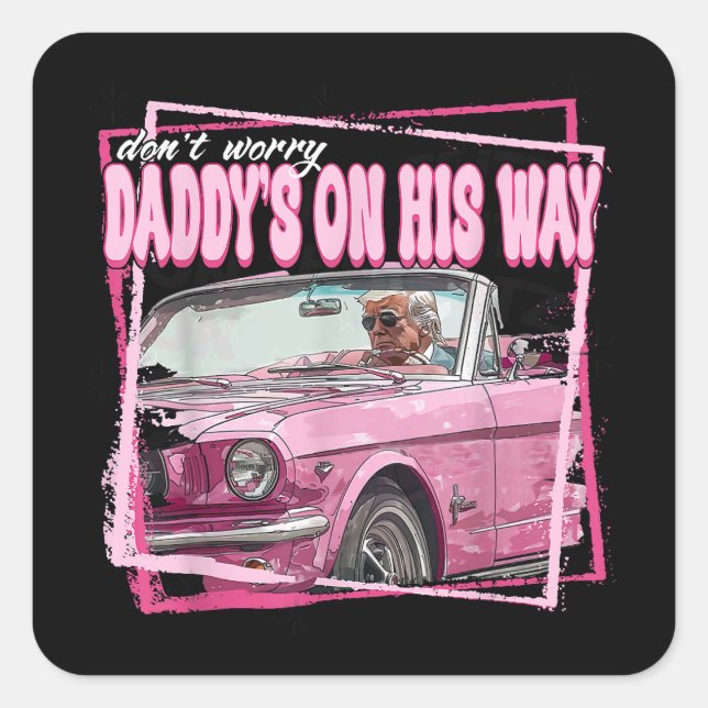 Adesivo Quadrado Engraçado Pai Trump Pink 2024 Toma a América Ba (Frente)