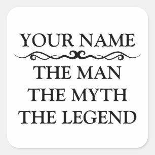 Adesivo Quadrado Engraçado Personalizar O Homem O Mito Da Lenda