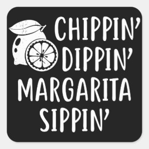 Adesivo Quadrado Engraçado Verão, Chippin Margarita Sippin