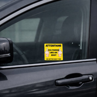 Adesivo Quadrado Engraçado Você Estacionou Como um Idiota