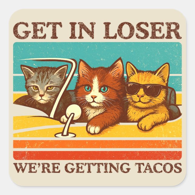 Adesivo Quadrado Entra-te, estamos a apanhar tacos (Frente)