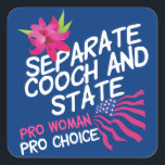 Adesivo Quadrado Escolha separada de Cooch e estadual Funny Pro<br><div class="desc">Um pouco pro humor nesta design espirituosa que diz "Separate Cooch e State". Um jogo de palavras para a opinião política da separação entre a Igreja e o Estado. presente de excelente para uma feminista liberal que quer os direitos das mulheres e o acesso a cuidados de saúde adequados.</div>