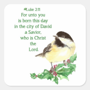 Adesivo Quadrado Escritura de Natal Luke 2:11 Chickadee Holly art