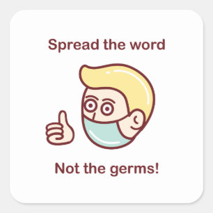 Adesivo Quadrado Espalhar a palavra não os germes