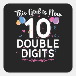 Adesivo Quadrado Essa garota agora tem 10 anos.  10.a Garotas-Prese