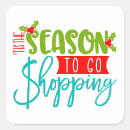 Adesivo Quadrado Esta É A Época Para Comprar O Natal