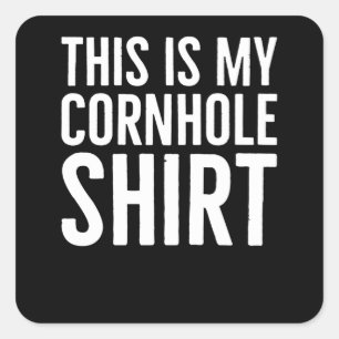 Adesivo Quadrado Esta É A Minha Camisa De Cornhole