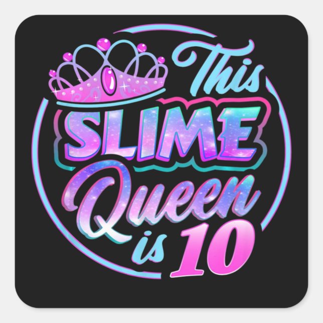 Adesivo Quadrado Esta Rainha Slime é 10 Aniversário (Frente)
