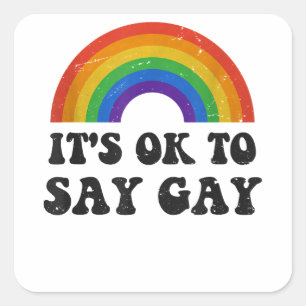 Adesivo Quadrado Está Tudo Bem Dizer Gay Florida LGBTQ Rainbow Prid