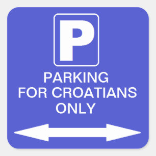 Adesivo Quadrado "Estacionando para o only dos croatas
