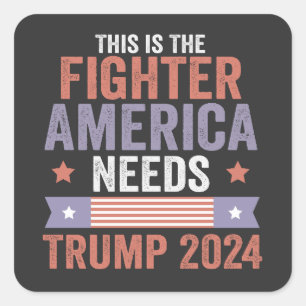 Adesivo Quadrado Este é o Presente do "Fighter American Needs Trump