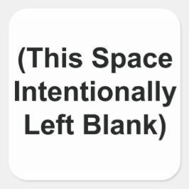 Adesivo Quadrado Este Espaço Deixou Intencionalmente Vazio 3"