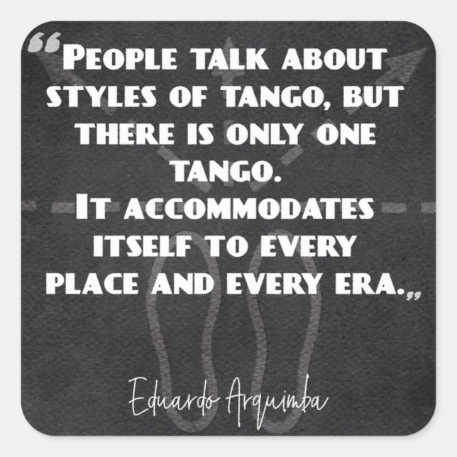 Adesivo Quadrado Estilos da citação de Tango argentino (Frente)