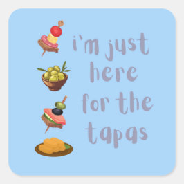 Adesivo Quadrado Estou aqui para o Tapas Engraçado
