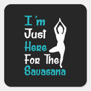 Adesivo Quadrado Estou Aqui Pela Savasana Yoga