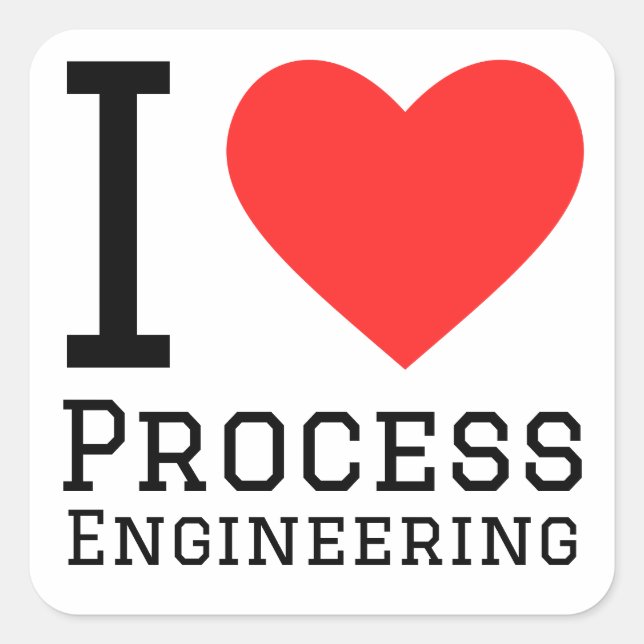 Adesivo Quadrado Eu adoro engenharia de processos (Frente)
