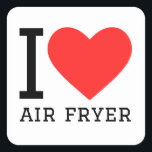 Adesivo Quadrado Eu adoro o frigideiro<br><div class="desc">Eu adoro ar fryer,  para amantes do cozinhar</div>