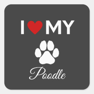 Adesivo Quadrado Eu adoro o texto personalizado do meu cão Poodle