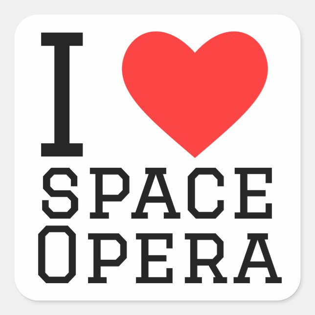 Adesivo Quadrado Eu adoro ópera espacial (Frente)