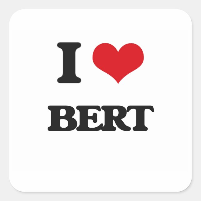 Adesivo Quadrado Eu Amo Bert (Frente)