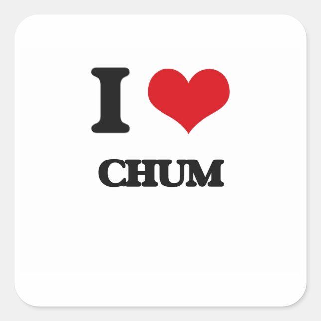 Adesivo Quadrado Eu amo Chum (Frente)