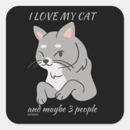 Adesivo Quadrado EU AMO MEU GATO E TALVEZ 3 PESSOAS, gatinho engraç
