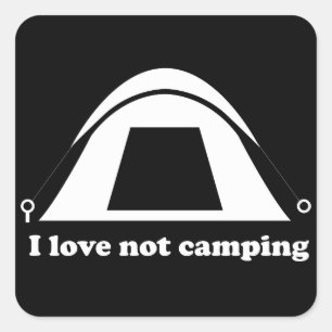 Adesivo Quadrado Eu amo não acampar